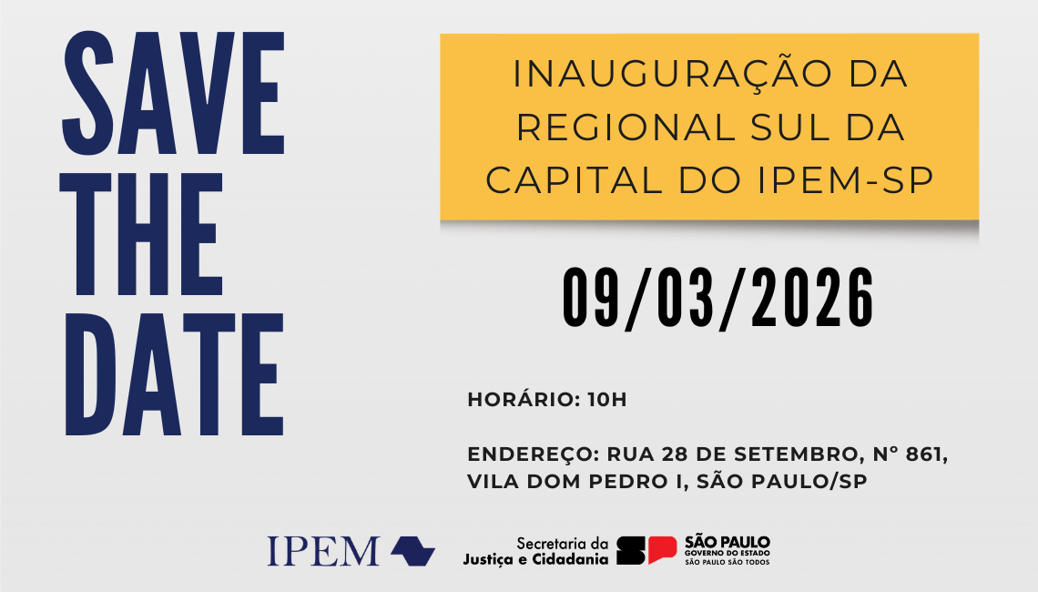 Em São Paulo, Ipem-SP realizará inauguração da nova Regional Sul